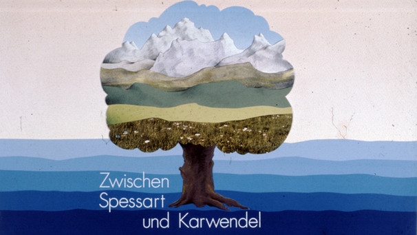Zwischen Spessart und Karwendel | Bild: Sendeleitung Fernsehen