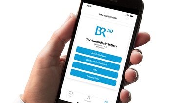 Die App BR Audiodeskription im Display eines Smartphones | Bild: BR /Alexander Krauß; Collage/Petra Decker