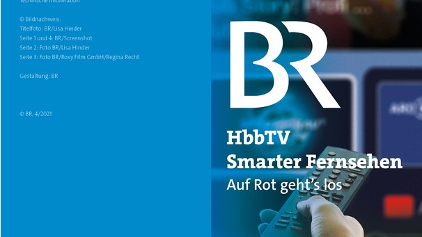 Smarter Fernsehen, auf Rot geht`s los! Der HbbTV Flyer des Bayerischen Rundfunks zum Download. | Bild: BR/Lisa Hinder Collage/Petra Decker